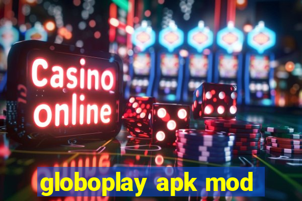 globoplay apk mod